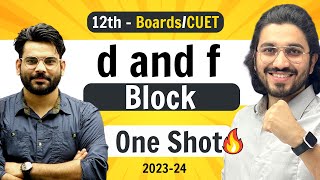 d amp f Block  Class 12 Chemistry  NCERT for Boards amp CUET [upl. by Tonya]