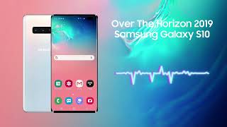 Over The Horizon 2019  Galaxy S10 [upl. by Artkele]