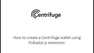 How to Create a Centrifuge Wallet using Polkadotjs extension [upl. by Damalus789]