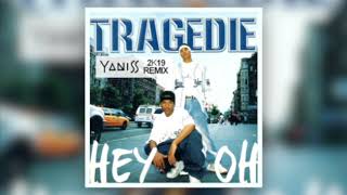 Tragédie  Hey Oh YANISS 2K19 Remix FREE DOWNLOAD [upl. by Asserat]