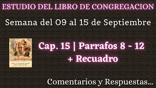 ESTUDIO DE LIBRO DE CONGREGACIÓN ✅ SEMANA DEL 09 AL 15 DE SEPTIEMBRE [upl. by Tymon]