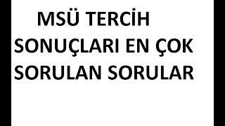 MSÜ Tercih Sonuçları ve Aktif  Pasif Durumu ile İlgili En Çok Sorulan Sorular [upl. by Reltuc]