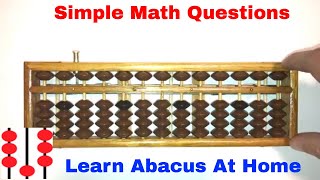 Lesson 2  How to use the Abacus aka Soroban Simple Addition amp Subtraction Questions [upl. by Lavoie333]