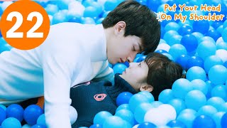 ENG SUB  Put Your Head On My Shoulder  致我们暖暖的小时光  EP22  Xing Fei Lin Yi [upl. by Norward243]