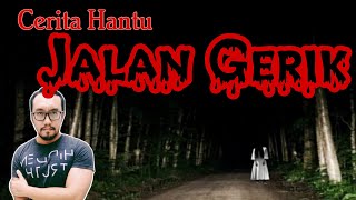 Kisah Hantu Jalan Gerik pasti korang belom pernah dengar [upl. by Zeta]