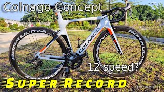 Colnago Concept  Campagnolo Super Record 12Speed [upl. by Atniuqal]