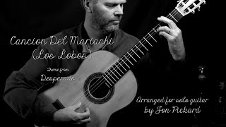 Cancion Del Mariachi Theme from Desperado Los Lobos solo guitar version by Jon Pickard [upl. by Sakul]