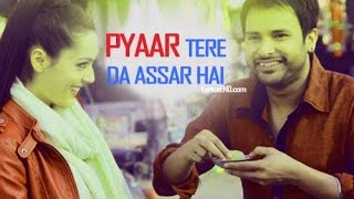 Pyaar Tere Da Assar  Amrinder Gill  Punjabi songs 2018 latest  Goreyan Nu Daffa Karo [upl. by Emawk738]