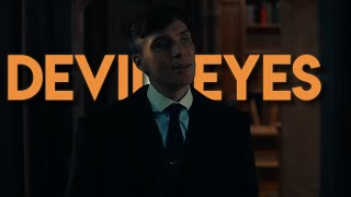 Peaky Blinders  Devil Eyes edit [upl. by Sisely501]