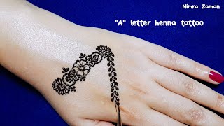 quotAquot Letter mehndi tattoo design  beautiful A alphabet henna tattoo design  mehndi designs [upl. by Ecela593]