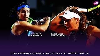 Anastasija Sevastova vs Caroline Wozniacki  2018 Internazionali BNL dItalia Round of 16 [upl. by Sirromal]