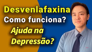 desvenlafaxina como funciona Ajuda na depressão [upl. by Senior]