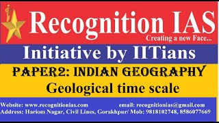 Geographical Optional Lecture SeriesL63Indian GeographyStructure of India Geological Time Scale [upl. by Anehc213]