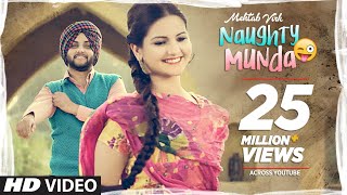 Mehtab Virk Naughty Munda  Desi Routz  Latest Punjabi Songs 2017  TSeries Apna Punjab [upl. by Ytsihc]