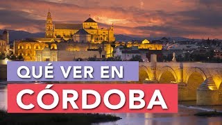 Qué ver en Córdoba  10 Lugares imprescindibles 🇪🇸 [upl. by Hecker]