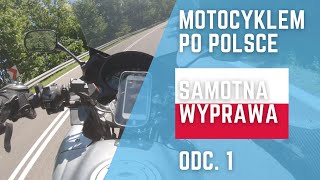 Motocyklem po Polsce 2020  Samotna wyprawa 1 [upl. by Emmalynne]