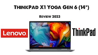 The ThinkPad™ X1 Yoga 6th Gen 2023 Review [upl. by Enihpesoj442]