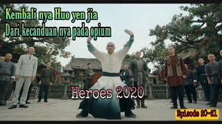 Master kungfu Hua Yen Jia berhasil pulih dari kecanduannya pada opium Alur cerita flim heroes 2020 [upl. by Noj]