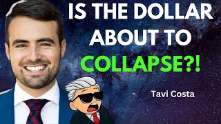 Is the Dollar About to COLLAPSE Discover Why Investors are Turning to GOLD  Tavi Costa [upl. by Eenert]