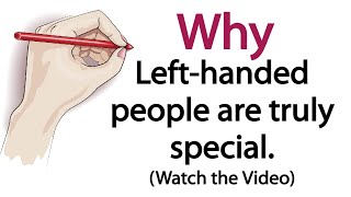 Lefthanded people are truly special  Left Handed People Are The Best Lovers  True theory [upl. by Hafinah]