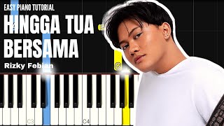 Rizky Febian  Hingga Tua Bersama EASY PIANO TUTORIAL [upl. by Chaney]