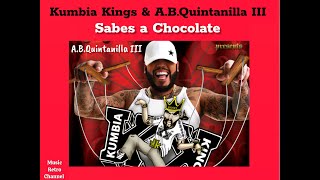 Kumbia Kings amp ABQuintanilla III  Sabes a Chocolate [upl. by Nerrat327]