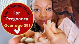 Top 3 Fertility Supplements to get pregnant after 35 in 2021 [upl. by Franciscka]