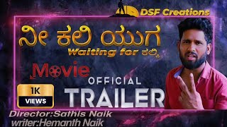 Nee Kali Yuga Movie Official Trailer  Venkatesh  Sathish Naik  Hemanthraj Naik [upl. by Enilaf]