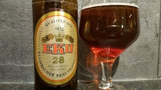 Kulmbacher Eku 28 By Kulmbacher Brauerei  German Beer Review [upl. by Lebasiairam]