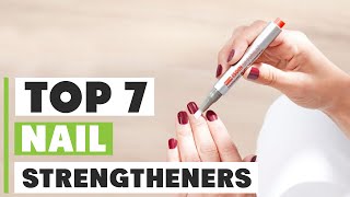 Best Nail Strengtheners Reviews and Recommendations [upl. by Farrish200]