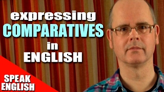 Expressing Comparatives in English  English language grammar lesson [upl. by Ssepmet]