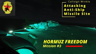 Hormuz Freedom Campaign by SorelRo Mission 3 Attacking Silkworm Missile Site DCS World [upl. by Haduhey]