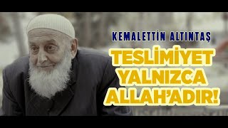 Teslimiyet Yalnızca Allah’adır [upl. by Diarmit]