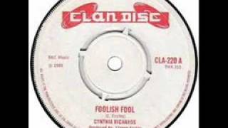 CYNTHIA RICHARDS  FOOLISH FOOLwmv [upl. by Hervey652]