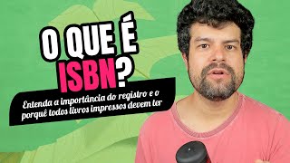 🤨O QUE É ISBN  Para que serve e como tirar o registro do seu livro [upl. by Rochella]