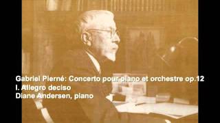 Pierné Concerto for piano op 12 1st movement by Diane Andersen [upl. by Katlaps817]