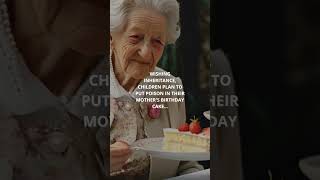 WISHING INHERITANCE CHILDREN PLAN TO PUT POISON IN THEIR MOTHERS BIRTHDAY CAKE [upl. by Carin45]