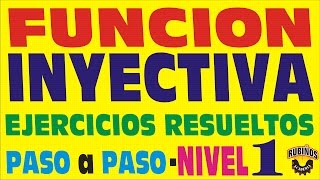 FUNCIÓN INYECTIVA  Ejercicios Resueltos  Paso a Paso  Nivel 1 [upl. by Eilema]