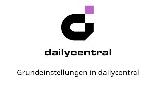 dailycentral  Grundeinstellungen vornehmen [upl. by Enelkcaj]