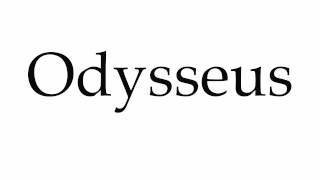 How to Pronounce Odysseus [upl. by Yirinec]