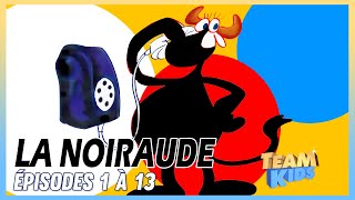 🐮 LA NOIRAUDE  Épisodes 1 à 13  Compilation [upl. by Aynatal]