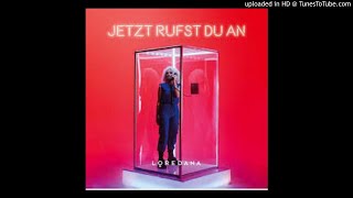 LOREDANA  Jetzt Rufst Du An Official Audio [upl. by Nehgam608]