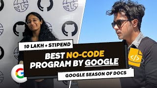 How to Get Selected In Google Season of Docs  No Code  Technical Writer  Over 10 Lakh Stipend [upl. by Isabea571]