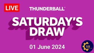 Thunderball Live Draw  Thunderball Draw Live Results 01 June 2024 [upl. by Hosfmann]