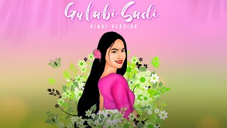 Gulabi Sadi  Hindi Version Official Video Ft Amar Sivam  Sanju Rathod  GSpark  Prajakta [upl. by Eoj]