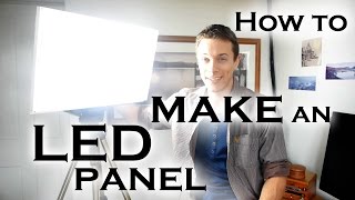 How to make a super bright LED light panel for video work etc [upl. by Sawyor]