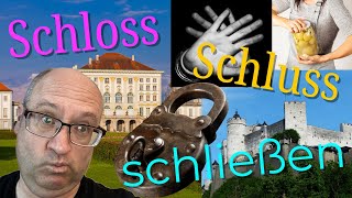 Schloss Schluss schließen Understanding German [upl. by Eimak]