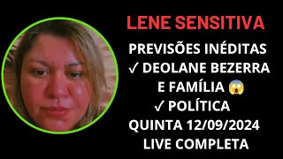 LENE SENSITIVA PREVISÕES INÉDITAS QUINTA 12092024 LIVE COMPLETA lenesensitiva drdeolanebezerra [upl. by Nertie]