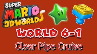 Super Mario 3D World  World 61 Clear Pipe Cruise all collectables [upl. by Attenrev]