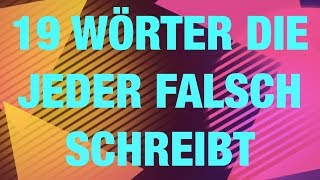 19 Wörter die fast jeder falsch schreibt  Rechtschreibung [upl. by Ardnaed]